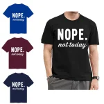 Nope Not Today Mens Graphic T Shirt 1 | PricZone